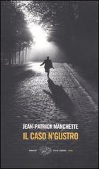 Il caso N'Gustro di Jean-Patrick Manchette edito da Einaudi