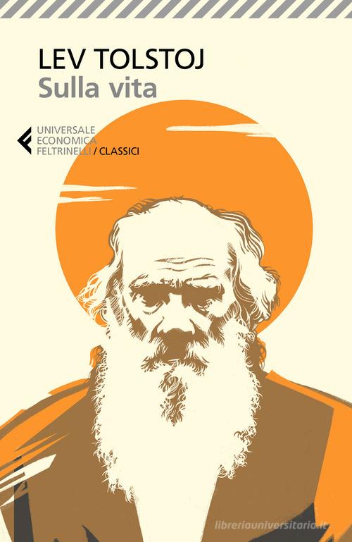 Sulla vita di Lev Tolstoj edito da Feltrinelli