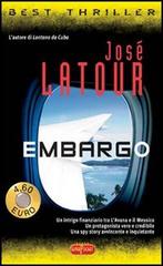 Embargo di José Latour edito da RL Libri