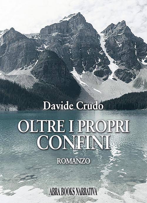 Libro Oltre i propri confini di Davide Crudo di Abrabooks