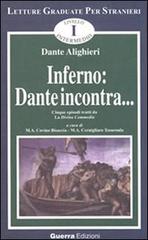 Inferno: Dante incontra... Cinque episodi tratti da la Divina Commedia di Dante Alighieri edito da Guerra Edizioni