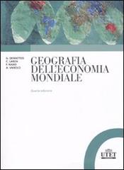 Geografia dell'economia mondiale edito da UTET Università