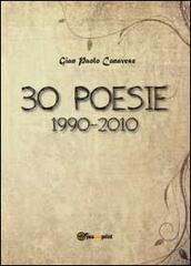 30 poesie. 1990-2010 di Gian Paolo Canavese edito da Youcanprint