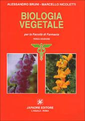 Biologia vegetale. Per la facoltà di farmacia di Alessandro Bruni, Marcello Nicoletti edito da Japadre