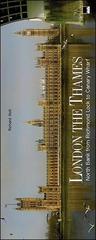 London. The Thames di Richard Holt edito da Vianello Libri