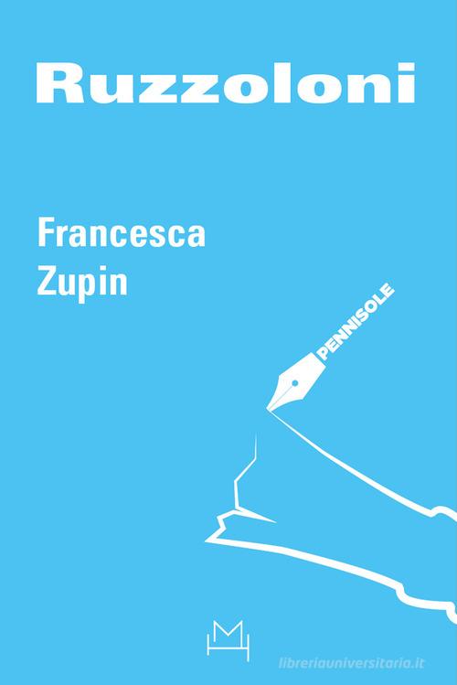 Ruzzoloni di Francesca Zupin edito da Hopefulmonster