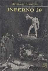 Inferno 28 di Michelangelo Coviello edito da La Vita Felice