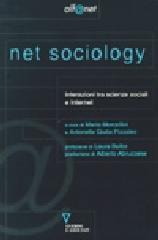 Net sociology. Interazioni tra scienze sociali e Internet edito da Guerini e Associati