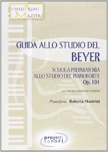 Guida allo studio del Beyer di Lanfranco Perini edito da Progetti Sonori
