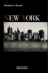 New York. Ediz. italiana e inglese di Gianfranco Levoni edito da Edizioni Artestampa