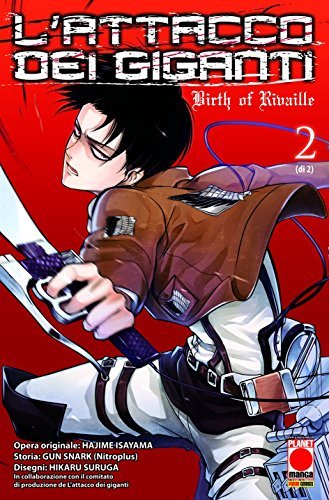 L' attacco dei giganti. Birth of Rivaille vol.2 di Hajime Isayama, 5pb.xNitroplus edito da Panini Comics