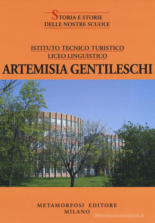 Istituto tecnico turistico Liceo linguistico Artemisia Gentileschi edito da Metamorfosi