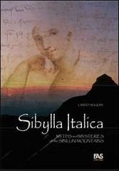 Sibylla italica. Myths and mysteries of the Sibillini Mountains di Lando Siliquini edito da Fas Editore