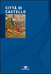 Città di Castello di Isabella Consigli, Silvia Consigli edito da Icona