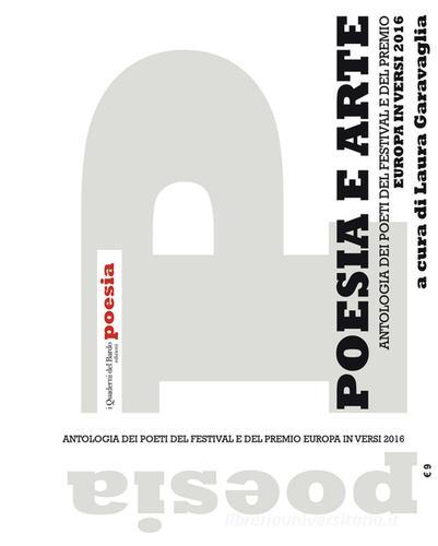 Poesia e arte. Antologia dei poeti del Festival e del Premio Europa in versi 2016 edito da I quaderni del Bardo