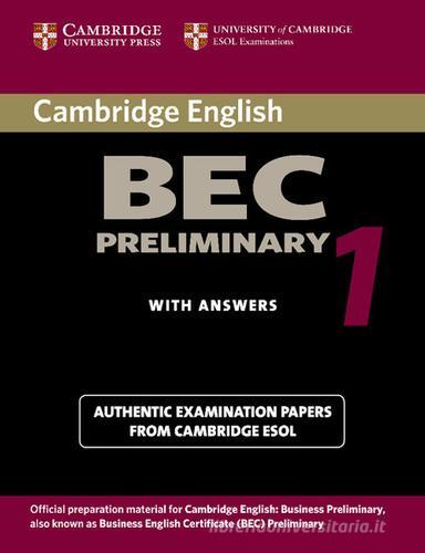 Cambridge BEC preliminary. Per gli Ist. tecnici e professionali vol.1 edito da Loescher