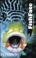 FishFace di David Doubilet edito da Phaidon