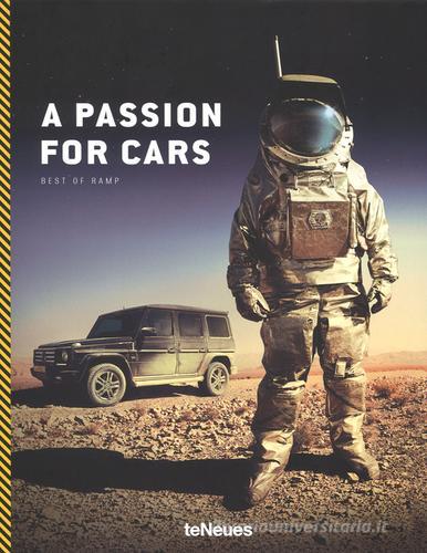 A Passion for cars. Best of ramp. Ediz. inglese, tedesca e francese di Michael Köckritz edito da TeNeues