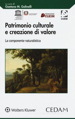 Patrimonio culturale e creazione di valore. La componente naturalistica edito da CEDAM