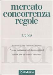 Mercato concorrenza regole (2008) vol.3 edito da Il Mulino