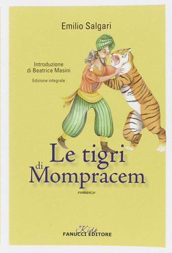 Le tigri di Mompracem di Emilio Salgari edito da Fanucci