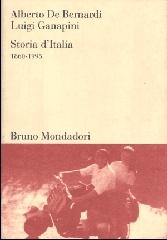 Storia d'Italia 1860-1995 di Alberto De Bernardi, Luigi Ganapini edito da Mondadori Bruno