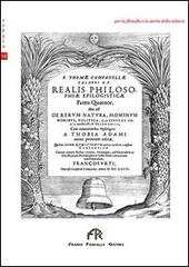 Realis philosophiae di Tommaso Campanella edito da FPE-Franco Pancallo Editore