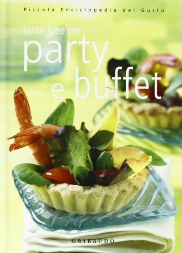 Party e buffet edito da Gribaudo