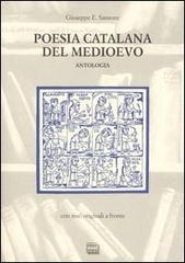 Poesia catalana del Medioevo. Antologia. Testo originale a fronte di Giuseppe E. Sansone edito da Interlinea