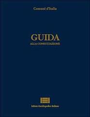 Comuni d'Italia vol.1 edito da Ist. Enciclopedico Italiano