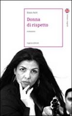 Donna di rispetto. Ediz. italiana e inglese di Enzo Acri edito da Rogiosi