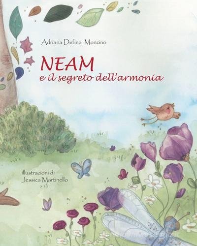 Neam e il segreto dell'armonia di Adriana Defina edito da Libritalia.net
