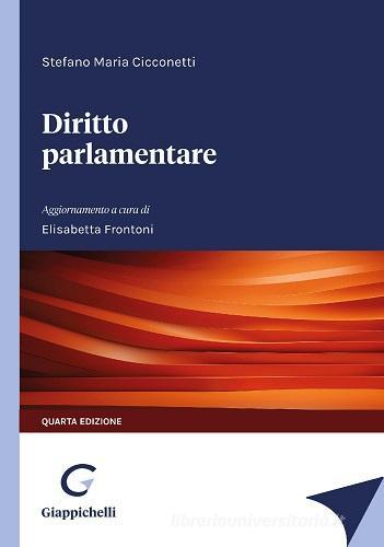 Diritto parlamentare di Stefano Maria Cicconetti edito da Giappichelli