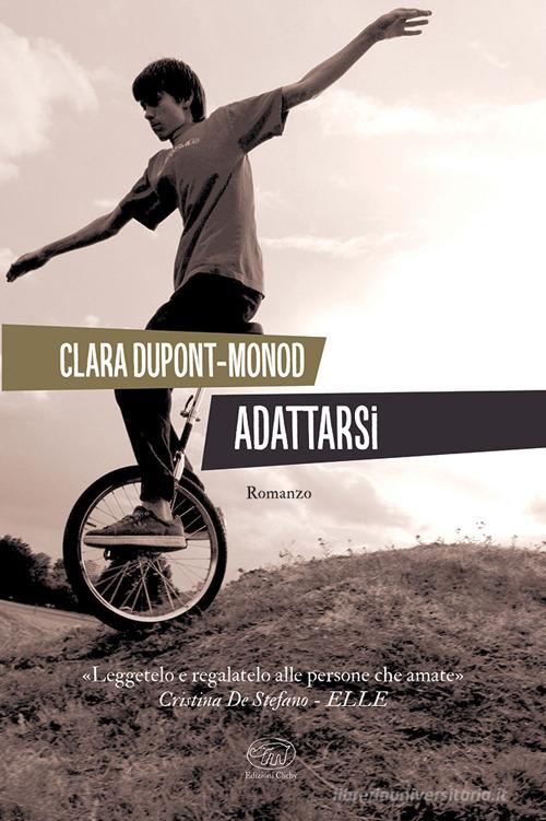 Libro Adattarsi di Clara Dupont-Monod di Clichy