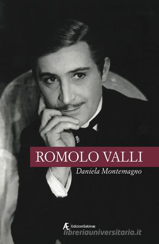 Romolo Valli di Daniela Montemagno edito da Edizioni Sabinae