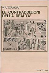 Le Contraddizioni della realtà. La narrativa italiana degli anni '50 e '60 di Vito Amoruso edito da edizioni Dedalo