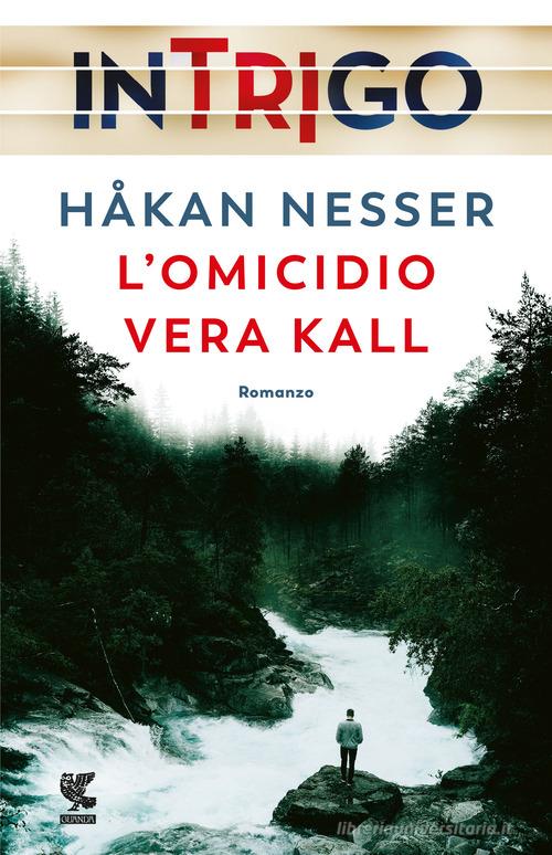 L' omicidio Vera Kall di Håkan Nesser edito da Guanda