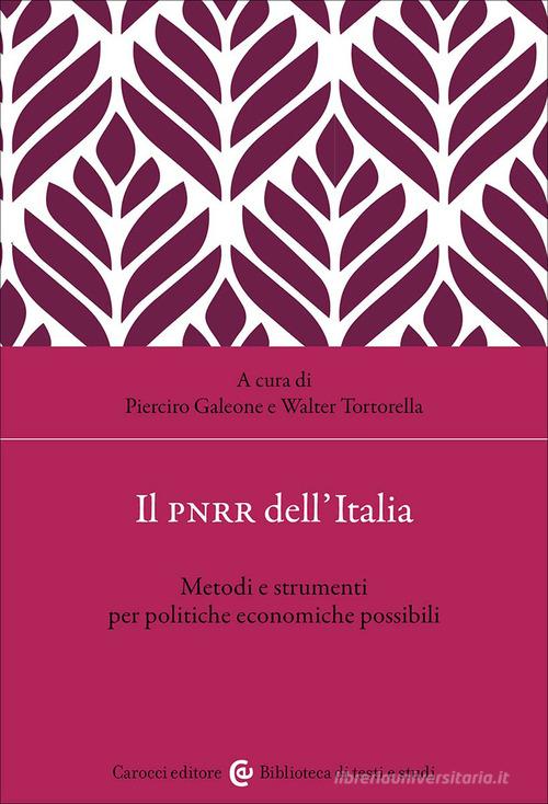 Il PNRR dell'Italia. Metodi e strumenti per politiche economiche possibili edito da Carocci