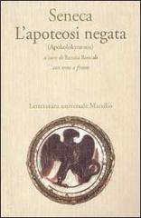 L' apoteosi negata (Apokolokyntosis) di Lucio Anneo Seneca edito da Marsilio