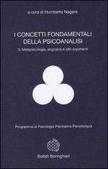 I concetti fondamentali della psicoanalisi vol.3 di Humberto Nagera edito da Bollati Boringhieri