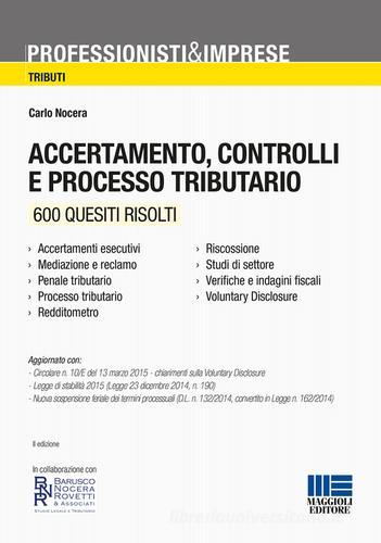 Accertamento, controlli e processo tributario di Carlo Nocera edito da Maggioli Editore