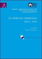 La manovra finanziaria per il 2010 di Gaetana Trupiano edito da Aracne