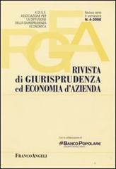Rivista di giurisprudenza ed economia d'azienda (2008) vol.4 edito da Franco Angeli
