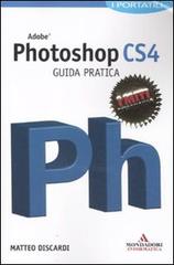 Adobe Photoshop CS4. Guida pratica di Matteo Discardi edito da Mondadori Informatica