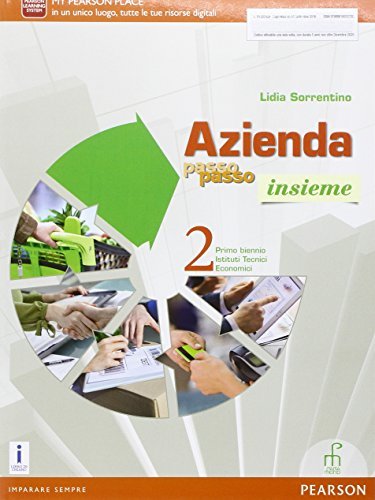 Azienda passo passo insieme. Con e-book. Con espansione online. Per il primo biennio delle Scuole superiori vol.2 di Lidia Sorrentino edito da Paramond