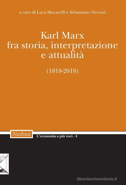 Karl Marx. Fra storia, interpretazione, attualità (1818-2018) edito da Nerbini