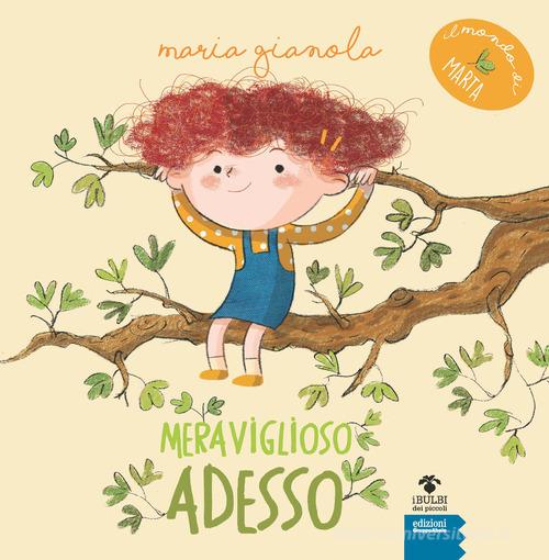Meraviglioso adesso. Il mondo di Marta. Ediz. ad alta leggibilità di Maria Gianola edito da EGA-Edizioni Gruppo Abele