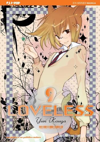 Loveless vol.9 di Yun Kouga edito da Edizioni BD