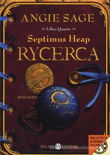 Rycerca. Septimus Heap vol.4 di Angie Sage edito da Salani