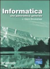 Informatica. Una panoramica generale di J. Glenn Brookshear edito da Pearson